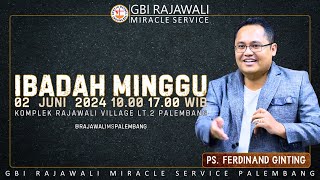 Ibadah 2 GBI Rajawali MS Palembang - 2 Juni 2024 | Ps. Ferdinand Ginting