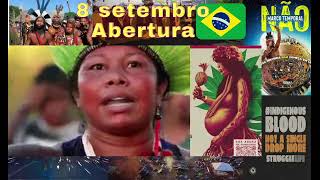 🌈8 setembro #MarcoTemporalNão Abertura 2a Marcha das Mulheres Indigenas