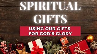 Breakdown of Spiritual Gifts and Being One Body Under the Head of Christ 1 Corinthians 12:4-31 #god