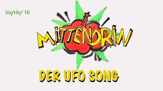 barner 16 Mittendrin #2: UFO Song