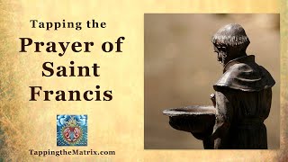 Tapping with the Prayer of St Francis