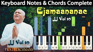 Ejamananae Ejamaananae En Yesu Keyboard Notes | எஜமானனே என் இயேசு | Berchmans | JJ Vol 10