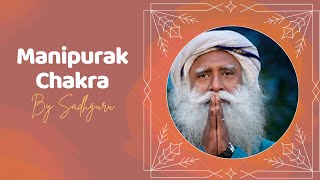 Sadhguru Hindi | Sadhguru on Manipuraka chakra | मणिपुरका: रखरखाव केंद्र