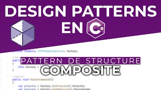 Le design pattern COMPOSITE expliqué et appliqué en C#