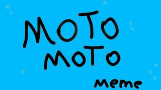 Moto Moto ●Meme● Creepypasta ( CRINGE WARNING ;_; ) inspired by: KittyKitten