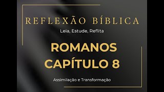 Romanos 8 - A Graça e a Misericórdia de Jesus