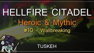 WoW Live Raiding: Hellfire Citadel Mythic: Wallbreaking