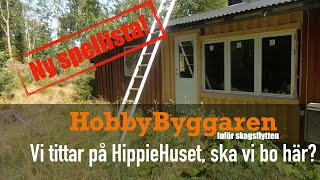 HippieHuset - ska vi bo här?