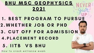 BHU MSc Geophysics 2021 | Detailed Information | Placement or Research | Exam syllabus | Cut off