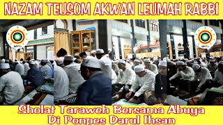 NAZAM TEUSOM AKWAN LEUMAH RABBI || SHOLAT TARAWEH BERSAMA ABUYA SYEKH H AMRAN WALY