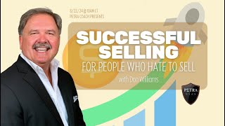 Successful Selling for People Who Hate to Sell with Don Williams