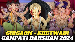 Girgaon - Khetwadi Ganpati Darshan 2024 | Ganesh Chaturthi Special | Part - 2