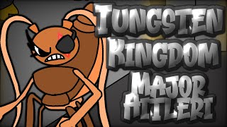 Tungsten Kingdom||Major Hitleri