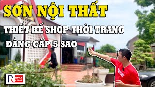 SƠN NỘI THẤT | QUÁ TRÌNH THI CÔNG SƠN CHO SHOP THỜI TRANG VỚI SƠN NỘI THẤT | Nhà Đẹp Novax