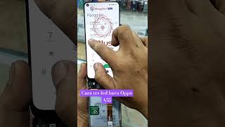 Cara tes lcd baru Oppo a55