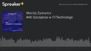 #46 Szczęście w IT/Technologii