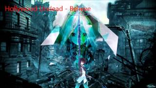 Nightcore - Believe (Hollywood Undead)