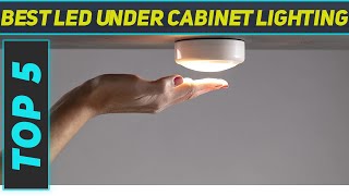 Top 5 Best Led Under Cabinet Lighting 2023