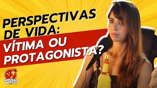 ❌🆘Perspectivas de Vida: Vítima ou Protagonista❓ Você Escolhe❗