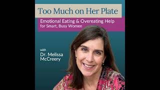 072: How to Put the Brakes on Overeating