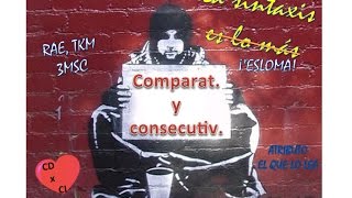 Oración subordinada adverbial: comparativas y consecutivas