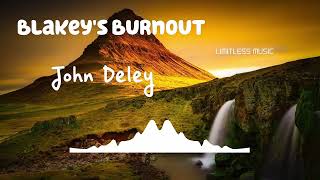 Blakey's Burnout | John Deley | Jazz & Blues | [No Copyright Music] |