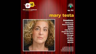 Ep341 - Mary Testa: No One Is Better at Cold Readings