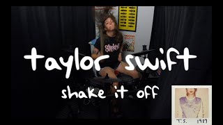 taylor swift - shake it off - drum cover