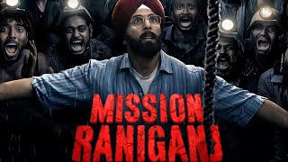 Mission Raniganj | Summary