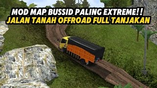 JALAN PALING EXTREME!! MOD MAP BUSSID JALAN TANAH OFFROAD EXTREME PEGUNUNGAN FULL TANJAKAN