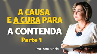 Ensino 235 A Causa e a Cura para a Contenda - Parte 1