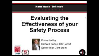 On Demand Webinar: Evaluating the Effectiveness of Your Safety Process