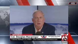 COL. Douglas Macgregor  : Iran Hits Israel. What’s Next?