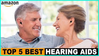 Top 5 Best Hearing Aids 2024