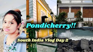 Pondicherry Trip | South India Travel Vlog Day 2 | Travel Vlog | Daily Vlog | Hindi Vlog