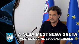 7. SEJA MESTNEGA SVETA MESTNE OBČINE SLOVENJ GRADEC, 31. 5. 2023