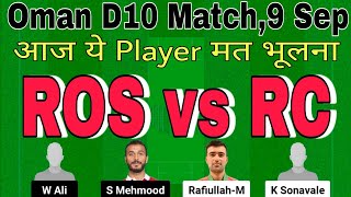 ros rc dream11 prediction today match.ros vs rc match.ros vs rc t10 dream11 team today.oman d10 2024