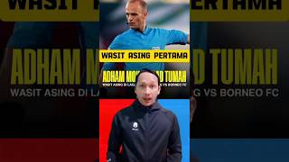 Wasit Asing Pertama Liga 1 2024/2025 - Semen Padang vs Borneo FC #shorts