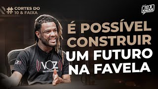 As pessoas tem que ACREDITAR e INCENTIVAR - Cortes Podcast 10 & Faixa (com Rene Silva)