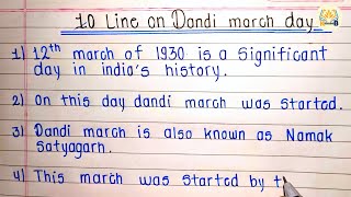 10 line on dandi march day || Essay on dandi march in English  || Mahatma Gandhi dandi march day