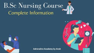 BSc Nursing course | Bsc नर्सिंग की जानकारी | Subjects in BSc Nursing | Bsc Nursing complete info |