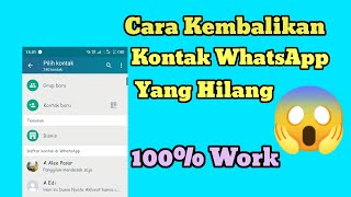 Cara Kembalikan Kontak WhatsApp Yang Hilang Terbaru 2023