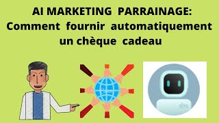 ai marketing  parrainage-comment  fournir  automatiquement  le  chèque cadeau