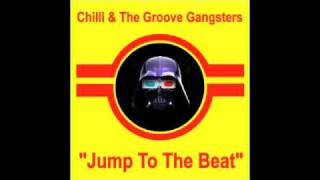 Chilli & The Groove Gangsters - Jump To The Beat [Beat Your Brains Out Edit].m4v