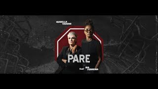 PARE - ISABELLA TAVIANI feat BIA FERREIRA - CLIPE OFICIAL