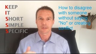 How to disagree without saying No or creating Conflict