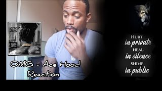 OMG - Ace Hood (My Reaction)