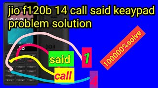 jio f120b (14)call said keaypad problem solution