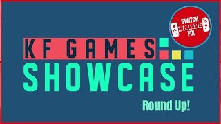 Episode 16: Kinda Funny Games Showcase Round Up and Switch Indie Fix Year 2 Plans!