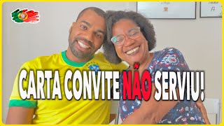 IMIGRAÇÃO DA MINHA MÃE EM PORTUGAL - CARTA CONVITE NÃO SERVIU!